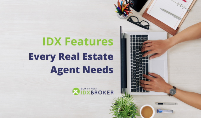 IDX Features Every Real Estate Agent Needs